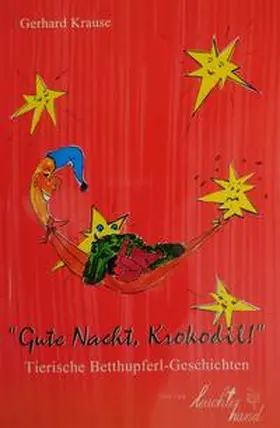 Krause |  Gute Nacht. Krokodil ! | Buch |  Sack Fachmedien