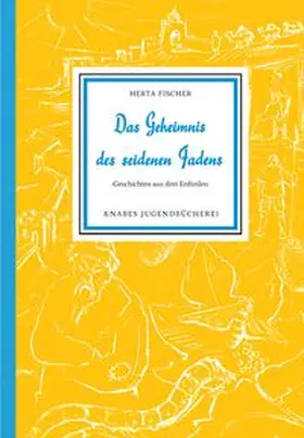 Fischer |  Das Geheimnis des seidenen Fadens | Buch |  Sack Fachmedien