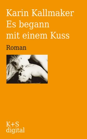Kallmaker | Es begann mit einem Kuss | E-Book | www.sack.de