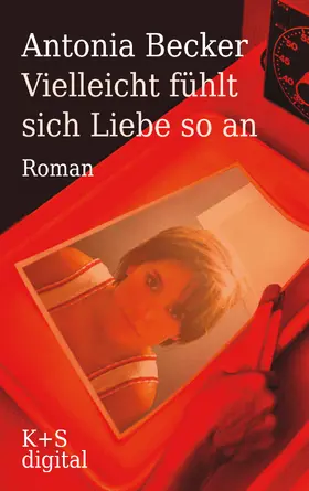 Becker | Vielleicht fühlt sich Liebe so an | E-Book | www.sack.de