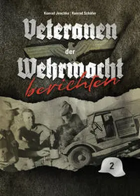 Michaelis / Mayer |  Veteranen der Wehrmacht berichten | Buch |  Sack Fachmedien