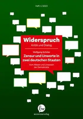Schüler |  Widerspruch: Zensur und Unworte in zwei deutschen Staaten. Vom Wesen und Unwesen der Demokratie | Buch |  Sack Fachmedien