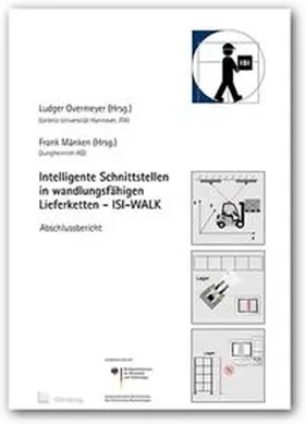 Overmeyer / Mänken |  Intelligente Schnittstellen in wandlungsfähigen Lieferketten - ISI-WALK | Buch |  Sack Fachmedien
