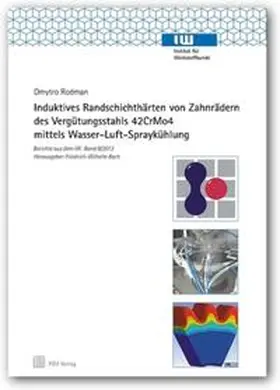 Rodman |  Induktives Randschichthärten von Zahnrädern des Vergütungsstahls 42CrMo4 mittels Wasser-Luft-Spraykühlung | Buch |  Sack Fachmedien