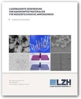 Schwenke | Laserbasierte Generierung von Nanokompositmaterialien für medizintechnische Anwendungen | Buch | 978-3-944586-75-5 | sack.de