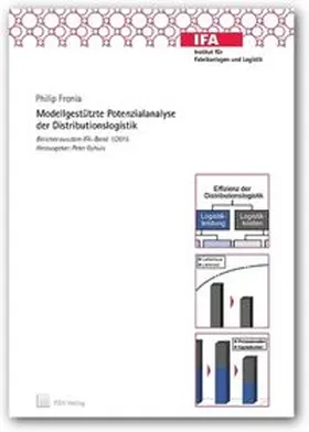 Fronia |  Modellgestützte Potenzialanalyse der Distributionslogistik | Buch |  Sack Fachmedien