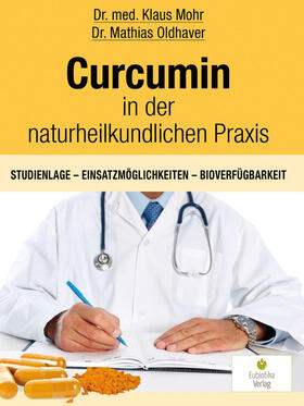 Mohr / Oldhaver | Curcumin in der naturheilkundlichen Praxis | E-Book | sack.de