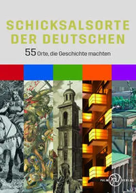 Gehlhoff / Beier / Schütt |  Schicksalsorte der Deutschen. | Buch |  Sack Fachmedien