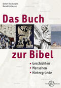 Dieckmann / Kollmann |  Das Buch zur Bibel | Buch |  Sack Fachmedien