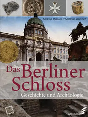 Wemhoff / Malliaris |  Das Berliner Schloss | Buch |  Sack Fachmedien