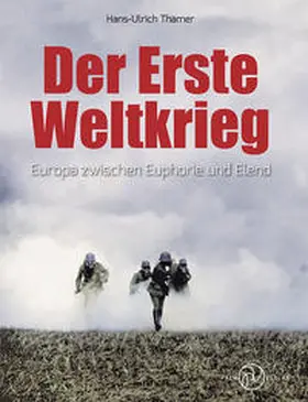 Thamer | Der Erste Weltkrieg | Buch | 978-3-944594-61-3 | www.sack.de