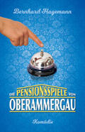 Hagemann |  Die Pensionsspiele von Oberammergau | Buch |  Sack Fachmedien