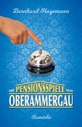 Hagemann |  Die Pensionsspiele von Oberammergau | eBook | Sack Fachmedien