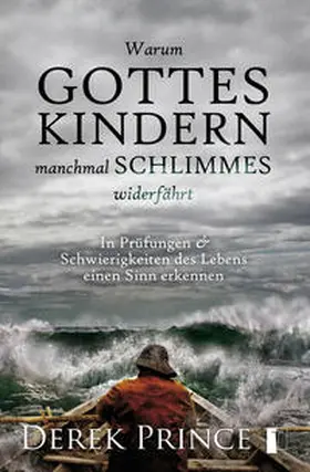 Prince |  Warum Gottes Kindern manchmal Schlimmes widerfährt | Buch |  Sack Fachmedien