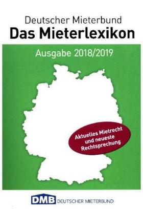 Rips / Deutscher Mieterbund | Das Mieterlexikon 2018/2019 | Buch | 978-3-944608-11-2 | www.sack.de