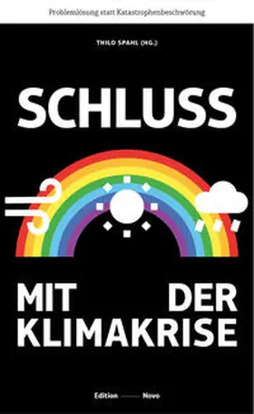 Spahl / Burns / Heller |  Schluss mit der Klimakrise | Buch |  Sack Fachmedien