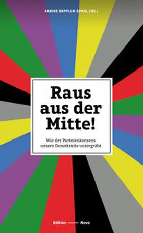 Beppler-Spahl |  Raus aus der Mitte! | Buch |  Sack Fachmedien