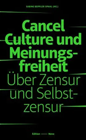 Beppler Spahl |  Cancel Culture und Meinungsfreiheit | Buch |  Sack Fachmedien