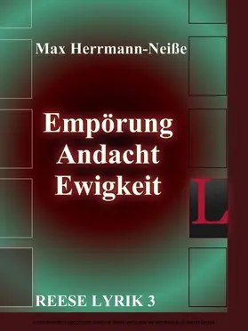 Herrmann-Neiße |  Empörung, Andacht, Ewigkeit | eBook | Sack Fachmedien