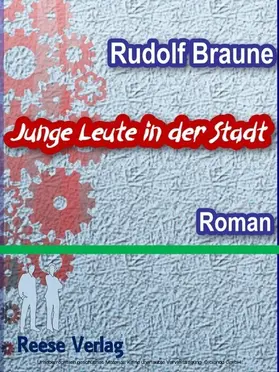 Braune |  Junge Leute in der Stadt | eBook | Sack Fachmedien
