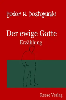 Dostojewski |  Der ewige Gatte | eBook | Sack Fachmedien