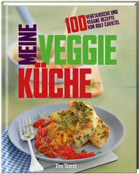Caviezel |  Meine Veggie-Küche | Buch |  Sack Fachmedien