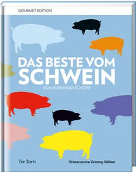 Schork |  SZ Gourmet Edtion: Das Beste vom Schwein | Buch |  Sack Fachmedien