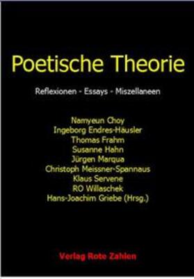 Frahm / Griebe / Choy | Poetische Theorie | Buch | 978-3-944643-08-3 | sack.de