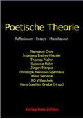 Frahm / Griebe / Choy |  Poetische Theorie | Buch |  Sack Fachmedien
