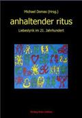 Gomringer / Domas / Holzheimer |  anhaltender ritus | Buch |  Sack Fachmedien
