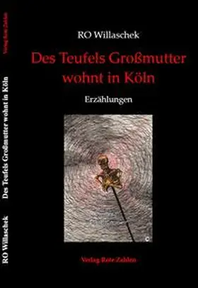 Willaschek |  Des Teufels Großmutter wohnt in Köln | Buch |  Sack Fachmedien
