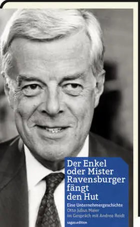 Maier / Reidt |  Der Enkel oder Mister Ravensburger fängt den Hut | Buch |  Sack Fachmedien