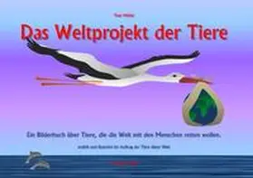 Möller |  Das Weltprojekt der Tiere | Buch |  Sack Fachmedien