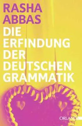 Abbas | Die Erfindung der deutschen Grammatik | Buch | 978-3-944666-25-9 | www.sack.de