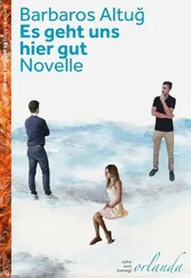 Altug / Altug |  Es geht uns hier gut | eBook | Sack Fachmedien