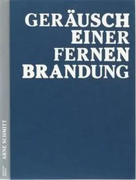 Schmitt |  Geräusch einer fernen Brandung | Buch |  Sack Fachmedien