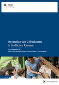 Rösch / Schneider / Weber |  Integration von Geflüchteten in ländlichen Räumen | Buch |  Sack Fachmedien