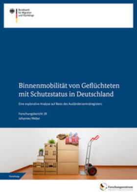 Weber | Binnenmobilität von Geflüchteten mit Schutzstatus in Deutschland | Buch | 978-3-944674-26-1 | sack.de