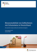 Weber |  Binnenmobilität von Geflüchteten mit Schutzstatus in Deutschland | Buch |  Sack Fachmedien