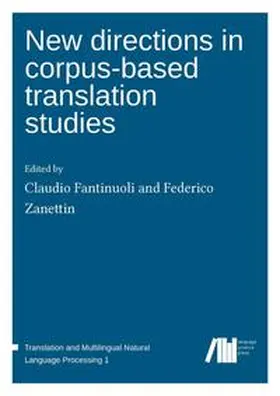 Fantinuoli / Zanettin |  New directions in corpus-based translation studies | Buch |  Sack Fachmedien