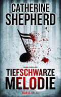 Shepherd |  Tiefschwarze Melodie | Buch |  Sack Fachmedien