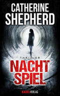 Shepherd |  Nachtspiel: Thriller | Buch |  Sack Fachmedien