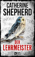 Shepherd |  Der Lehrmeister: Thriller | Buch |  Sack Fachmedien