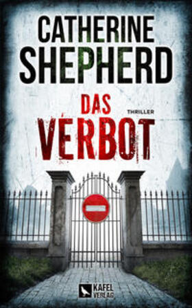 Shepherd | Das Verbot: Thriller | Buch | 978-3-944676-57-9 | sack.de