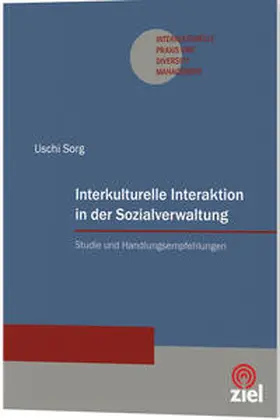 Sorg |  Interkulturelle Interaktion in der Sozialverwaltung | Buch |  Sack Fachmedien