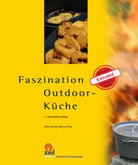 Hornig / Hönig |  Faszination Outdoor-Küche | Buch |  Sack Fachmedien