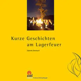 Steinbach |  Kurze Geschichten am Lagerfeuer | Buch |  Sack Fachmedien