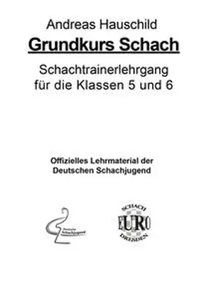 Hauschild |  Grundkurs Schach | Loseblattwerk |  Sack Fachmedien