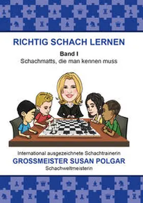 Polgar |  RICHTIG SCHACH LERNEN Band I | Buch |  Sack Fachmedien