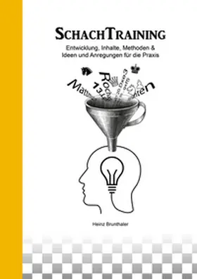 Brunthaler |  SchachTraining | Buch |  Sack Fachmedien